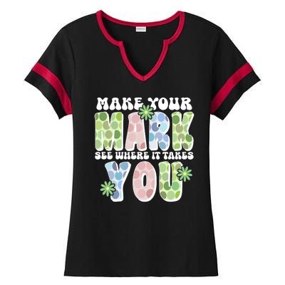 Mark Your Mark See Where It Takes You Dot Day Ladies Halftime Notch Neck Tee