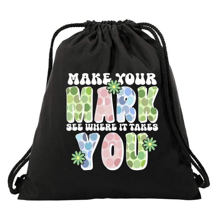 Mark Your Mark See Where It Takes You Dot Day Drawstring Bag