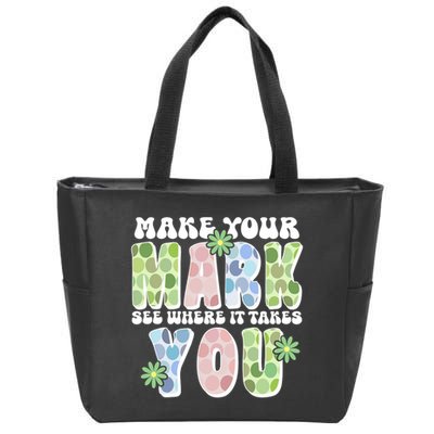 Mark Your Mark See Where It Takes You Dot Day Zip Tote Bag