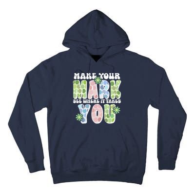 Mark Your Mark See Where It Takes You Dot Day Tall Hoodie