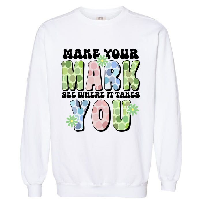 Mark Your Mark See Where It Takes You Dot Day Garment-Dyed Sweatshirt