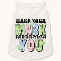 Mark Your Mark See Where It Takes You Dot Day Doggie Tank