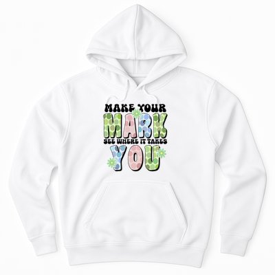 Mark Your Mark See Where It Takes You Dot Day Hoodie