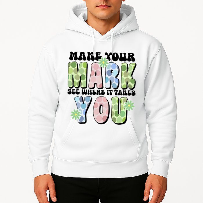 Mark Your Mark See Where It Takes You Dot Day Hoodie