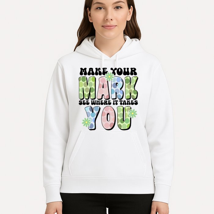 Mark Your Mark See Where It Takes You Dot Day Hoodie
