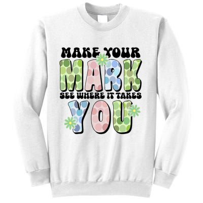Mark Your Mark See Where It Takes You Dot Day Sweatshirt