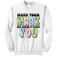 Mark Your Mark See Where It Takes You Dot Day Sweatshirt