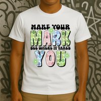 Mark Your Mark See Where It Takes You Dot Day T-Shirt