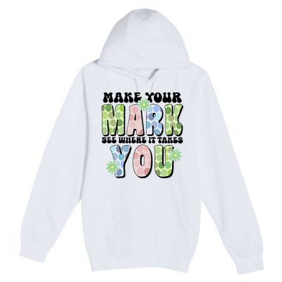Mark Your Mark See Where It Takes You Dot Day Premium Pullover Hoodie