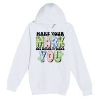 Mark Your Mark See Where It Takes You Dot Day Premium Pullover Hoodie