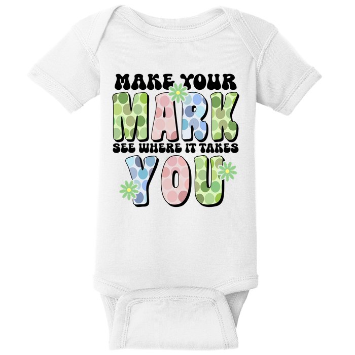 Mark Your Mark See Where It Takes You Dot Day Baby Bodysuit