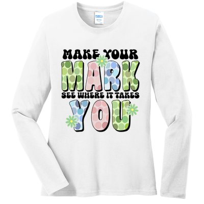 Mark Your Mark See Where It Takes You Dot Day Ladies Long Sleeve Shirt