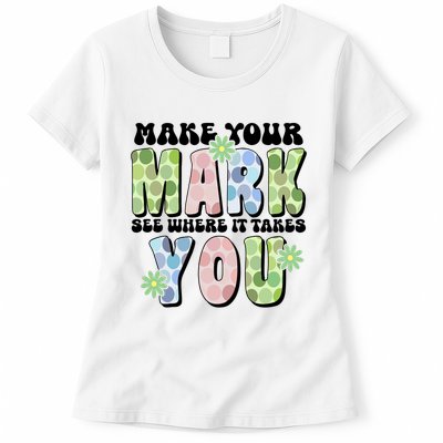 Mark Your Mark See Where It Takes You Dot Day Womens T-Shirt