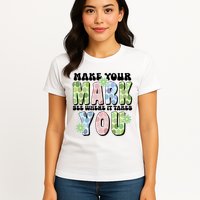 Mark Your Mark See Where It Takes You Dot Day Womens T-Shirt