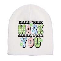 Mark Your Mark See Where It Takes You Dot Day Short Acrylic Beanie