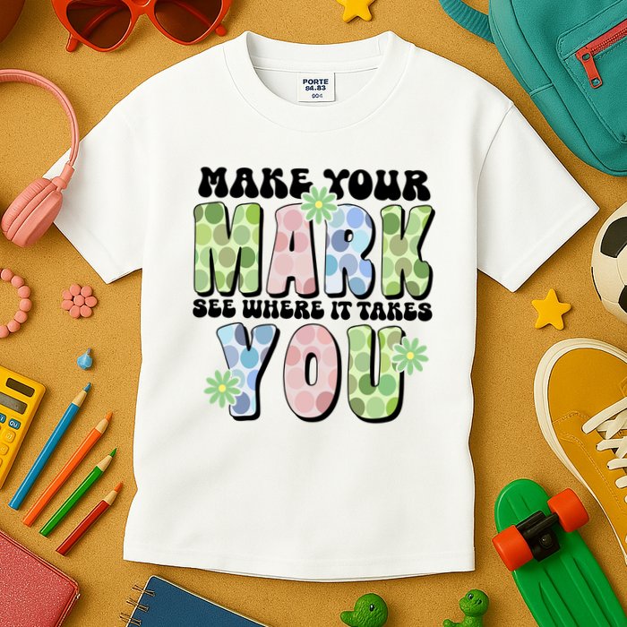 Mark Your Mark See Where It Takes You Dot Day Kids T-Shirt
