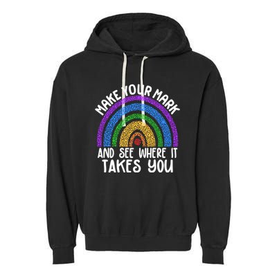 Make Your Mark And See Where It Takes You International Dot Day Garment-Dyed Fleece Hoodie