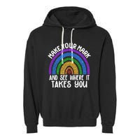 Make Your Mark And See Where It Takes You International Dot Day Garment-Dyed Fleece Hoodie