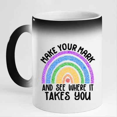 Make Your Mark And See Where It Takes You International Dot Day 11oz Black Color Changing Mug