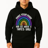 Make Your Mark And See Where It Takes You International Dot Day Hoodie
