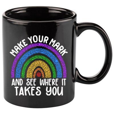 Make Your Mark And See Where It Takes You International Dot Day 11oz C Handle Ceramic Mug