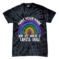 Make Your Mark And See Where It Takes You International Dot Day Tie-Dye T-Shirt