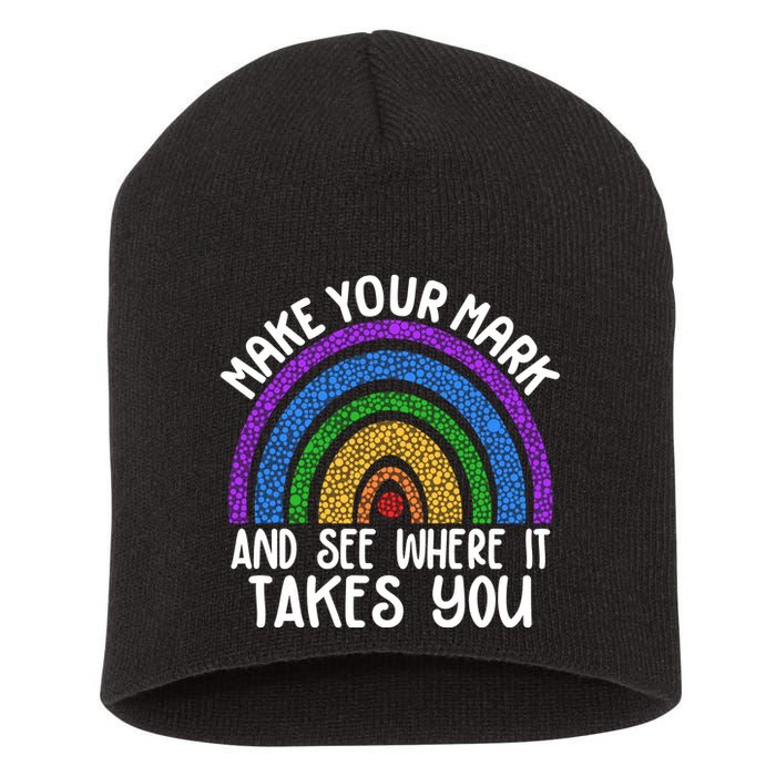 Make Your Mark And See Where It Takes You International Dot Day Short Acrylic Beanie