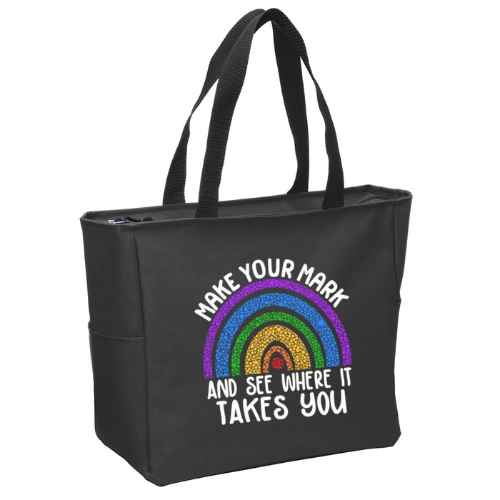 Make Your Mark And See Where It Takes You International Dot Day Zip Tote Bag