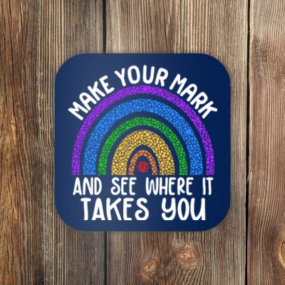 Make Your Mark And See Where It Takes You International Dot Day Coaster