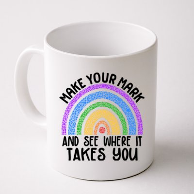 Make Your Mark And See Where It Takes You International Dot Day Coffee Mug