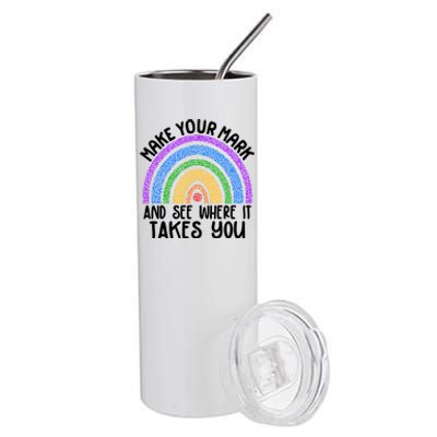 Make Your Mark And See Where It Takes You International Dot Day Stainless Steel Tumbler