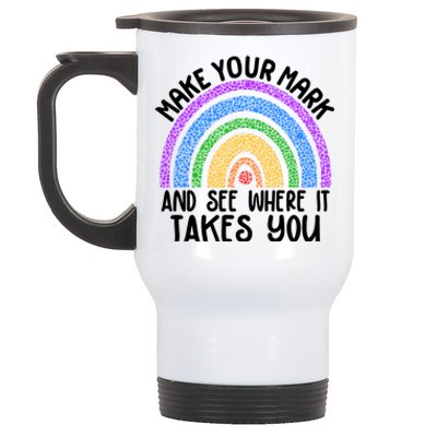 Make Your Mark And See Where It Takes You International Dot Day Stainless Steel Travel Mug