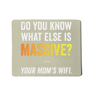 Massive Your Mom’S Wifi Funny Trending Gaming Meme Wifi Mousepad