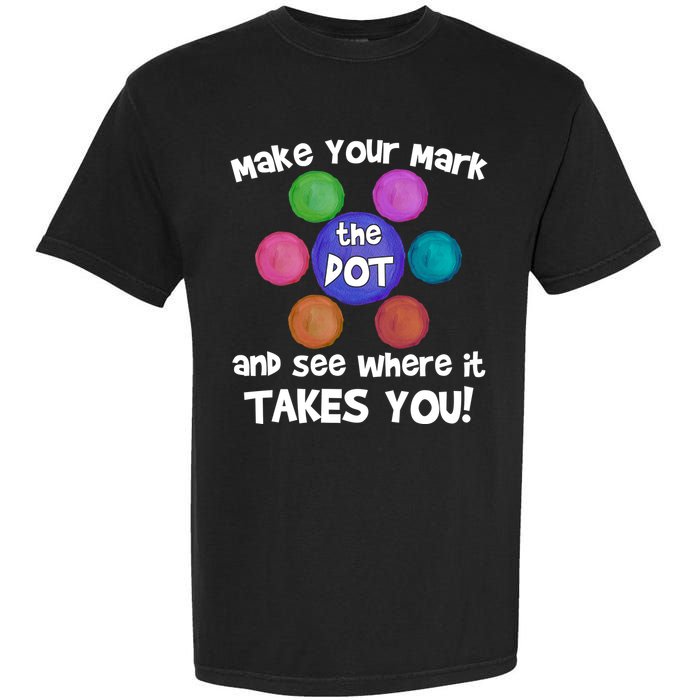 Make Your Mark And See Where It Takes You Dot Day Garment-Dyed Heavyweight T-Shirt