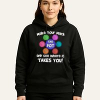 Make Your Mark And See Where It Takes You Dot Day Hoodie