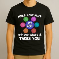 Make Your Mark And See Where It Takes You Dot Day T-Shirt