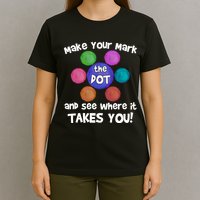 Make Your Mark And See Where It Takes You Dot Day T-Shirt