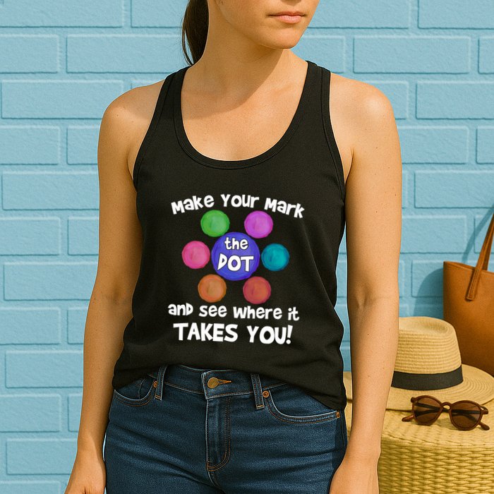 Make Your Mark And See Where It Takes You Dot Day Womens Tank Top