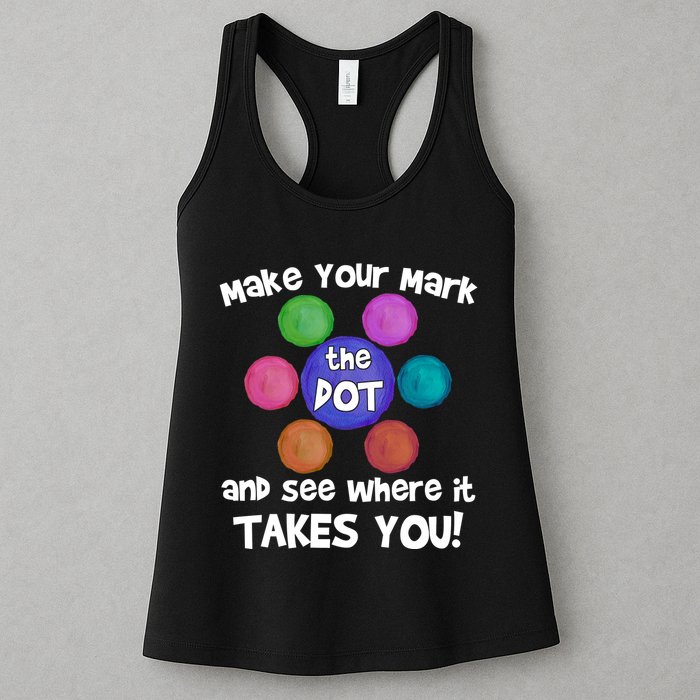 Make Your Mark And See Where It Takes You Dot Day Womens Tank Top