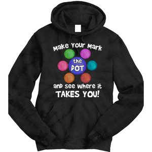 Make Your Mark And See Where It Takes You Dot Day Tie Dye Hoodie