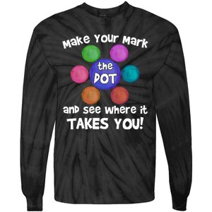 Make Your Mark And See Where It Takes You Dot Day Tie-Dye Long Sleeve Shirt