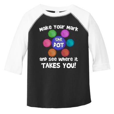 Make Your Mark And See Where It Takes You Dot Day Toddler Fine Jersey T-Shirt