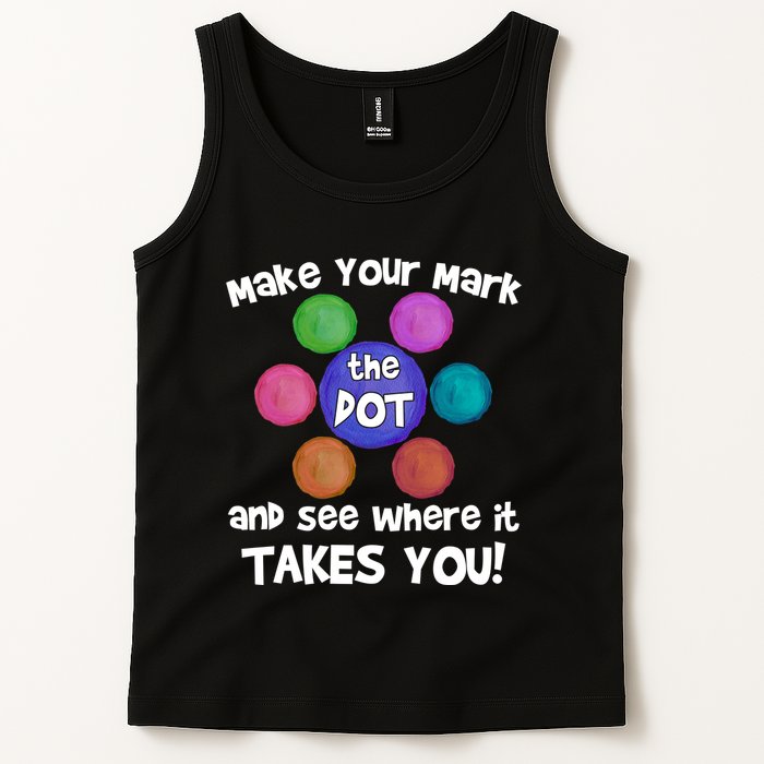 Make Your Mark And See Where It Takes You Dot Day Tank Top