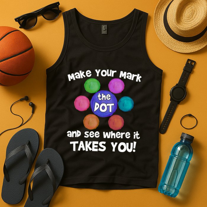 Make Your Mark And See Where It Takes You Dot Day Tank Top