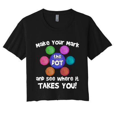Make Your Mark And See Where It Takes You Dot Day Crop Top