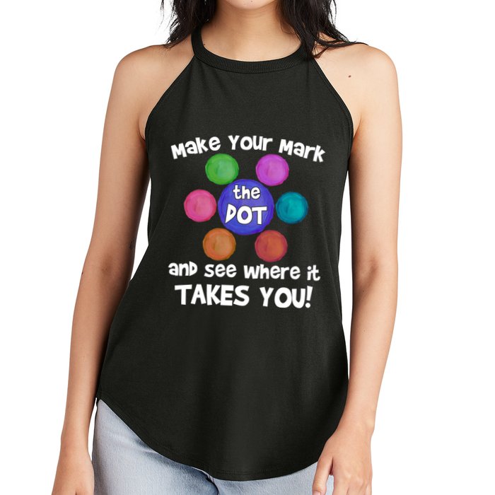 Make Your Mark And See Where It Takes You Dot Day Women's Perfect Tri Rocker Tank