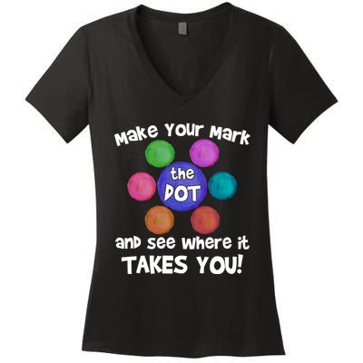 Make Your Mark And See Where It Takes You Dot Day Women's V-Neck T-Shirt