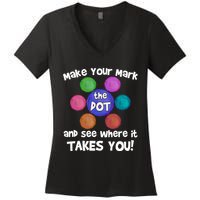 Make Your Mark And See Where It Takes You Dot Day Women's V-Neck T-Shirt