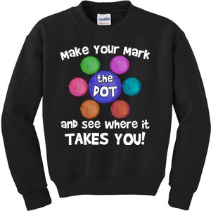 Make Your Mark And See Where It Takes You Dot Day Kids Sweatshirt