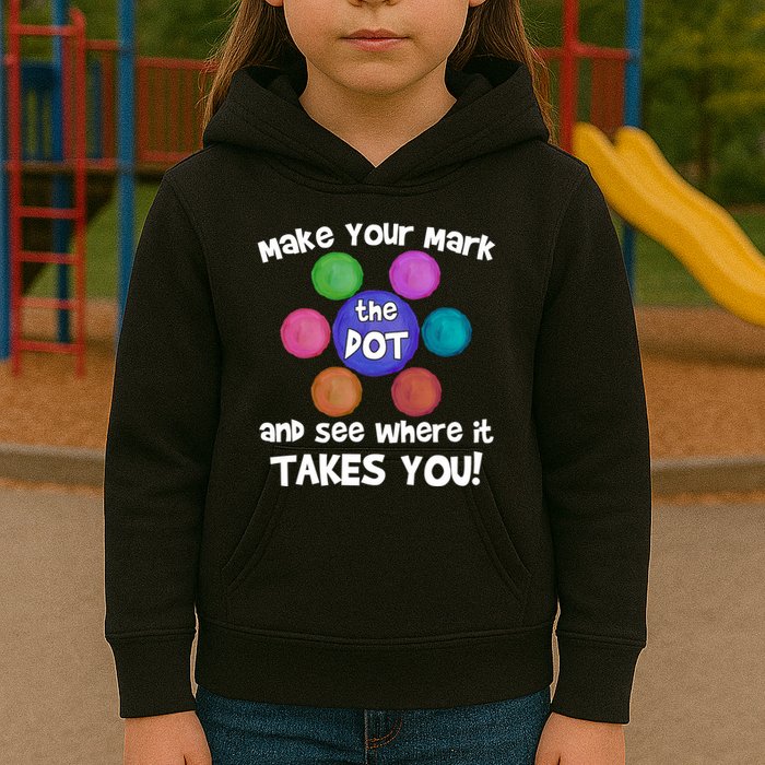 Make Your Mark And See Where It Takes You Dot Day Kids Hoodie